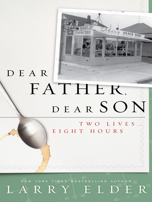 Title details for Dear Father, Dear Son by Larry Elder - Available